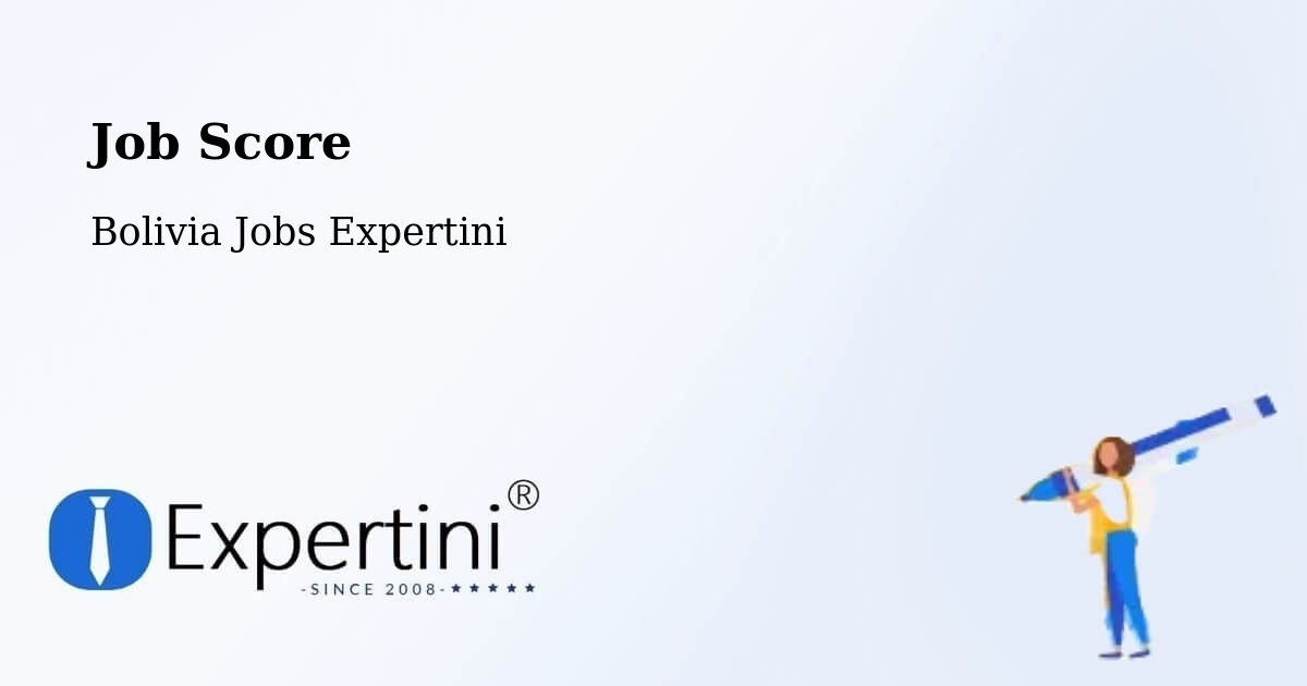 Job Score & Job Description Score Tool – Warnes - Bolivia Jobs Expertini